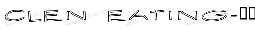 CLEN EATING字体转换 CLEN EATING字体转换